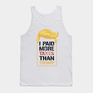 I Paid More In Taxes Than Trump Tank Top